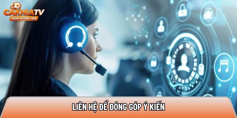 Liên hệ để đóng góp ý kiến